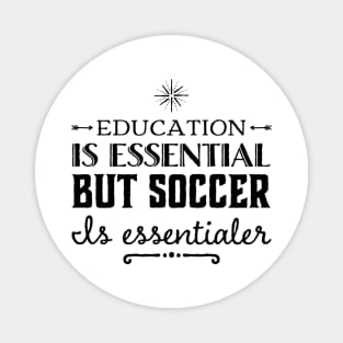 Education vs. Soccer Magnet